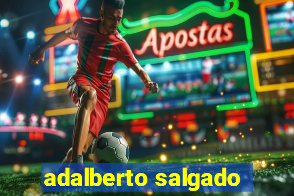 adalberto salgado